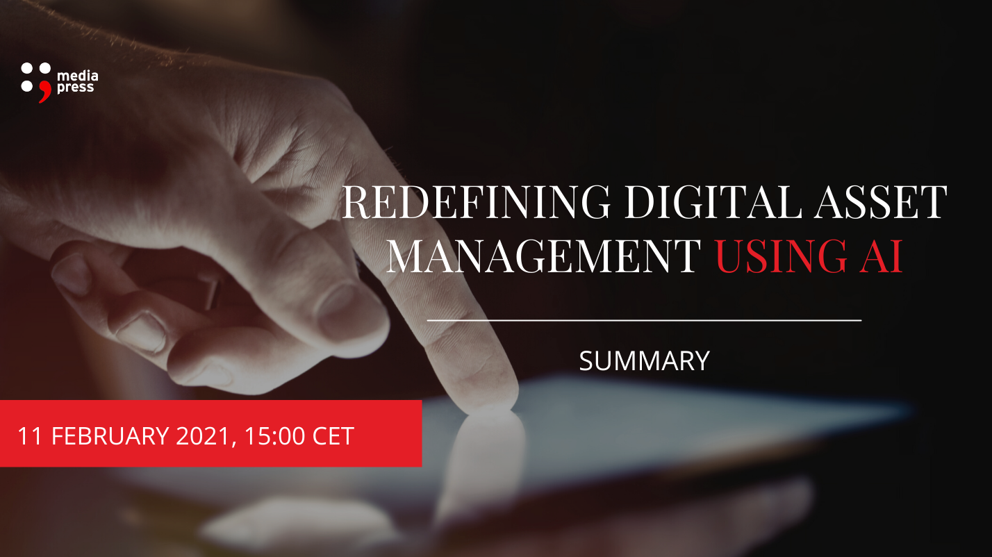 Redefining Digital Asset Management using AI | SUMMARY